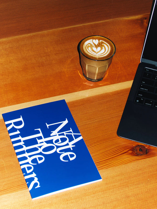 A Note To The Runners